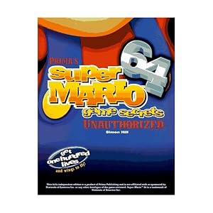 Super Mario 64 Game Secrets: Unauthorized (Secrets of the Games Series) by Pcs