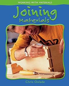 Joining Materials (Working with Materials)