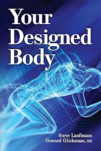Your Designed Body by Steve Laufmann