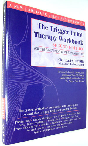 The Trigger Point Therapy Workbook Your Self Treatment Guide For Pain The trigger point therapy workbook your self treatment guide for pain