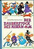 Der Zauberstock des Herrn M. M - Irina Korschunow