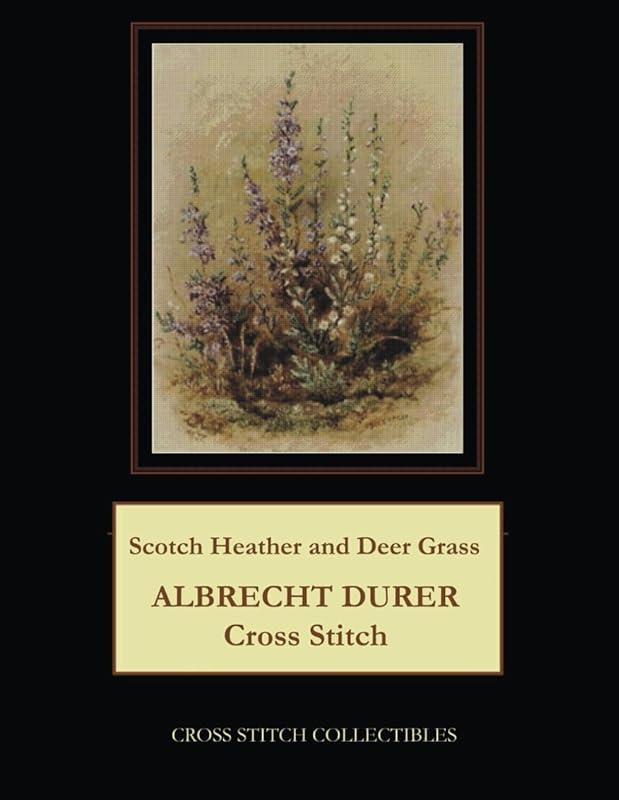 Scotch Heather and Deer Grass: Albrecht Durer Cross Stitch Pattern by Cross Stitch Collectibles