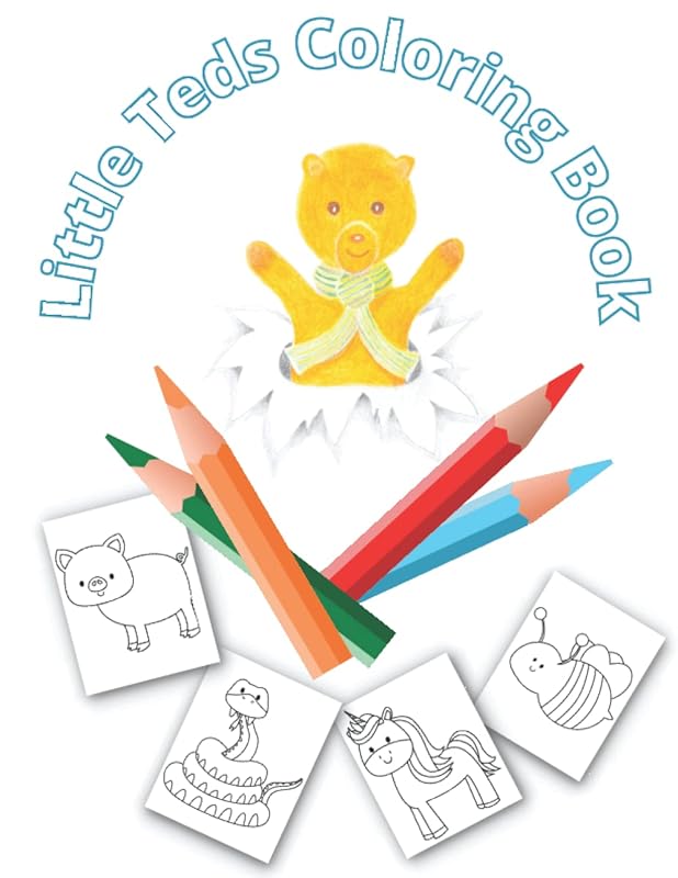 Little Teds Coloring Book: Little Teds Animal Coloring Book by Dawn Tudor