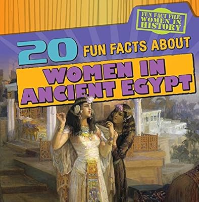 20 Fun Facts about Women in Ancient Egypt