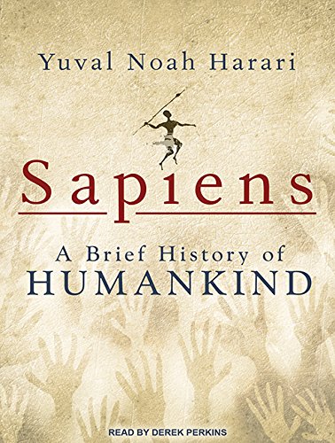 Sapiens: A Brief History of Humankind by Yuval Noah Harari