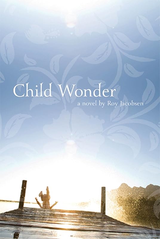 Child Wonder: A Novel by Roy Jacobsen