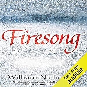 Firesong: The Wind on Fire Trilogy, Book 3 by William Nicholson