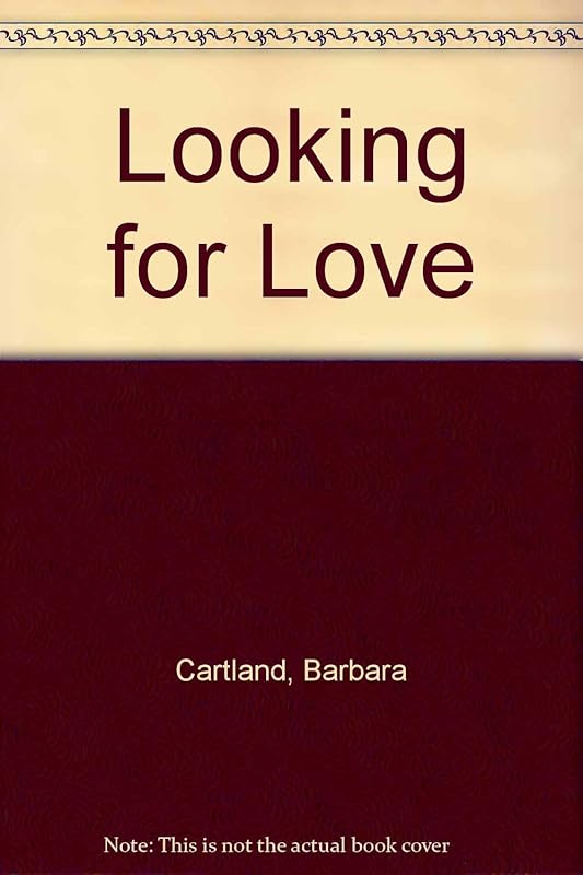 Looking for Love by Barbara Cartland