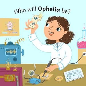 Who will Ophelia be? (Who will baby be? (girl, dark hair) A-Q)