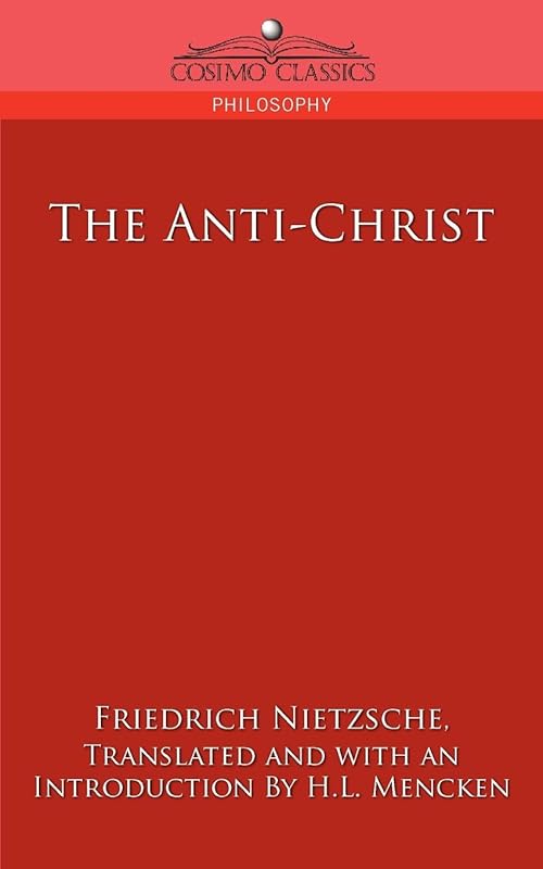 The Anti-Christ by Friedrich Nietzsche