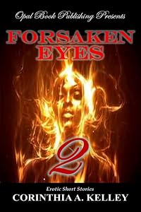 FORSAKEN EYES 2 by Corinthia A Kelley