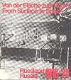Von der Flache zum Raum. From surface to space. Russland, Russia 1916-24