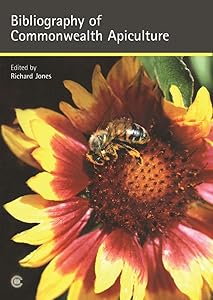 A Bibliography of Commonwealth Tropical Apiculture by Richard Jones