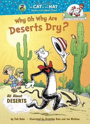 Why Oh Why Are Deserts Dry?: All About Deserts by Tish Rabe