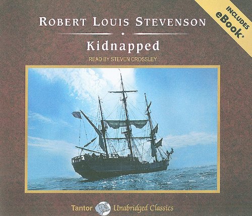 Kidnapped (Tantor Unabridged Classics) by Robert Louis Stevenson