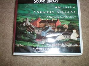 An Irish Country Village: A Novel, Narrated By John Keating, 11 Cds