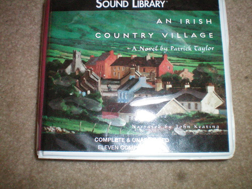 An Irish Country Village: A Novel, Narrated By John Keating, 11 Cds by Patrick Taylor