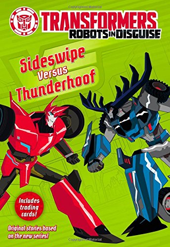 Transformers Robots in Disguise: Sideswipe Versus Thunderhoof by John Sazaklis