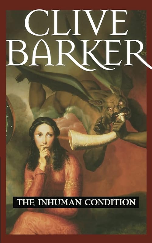 The Inhuman Condition by Clive Barker