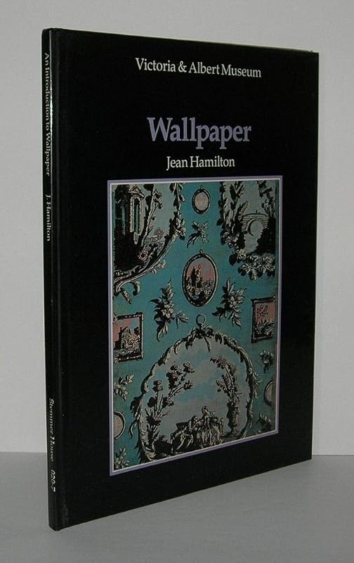 An Introduction to Wallpaper by Jean Hamilton