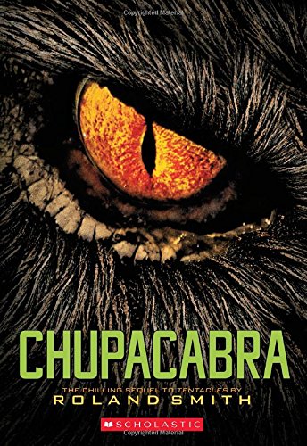 Chupacabra by Roland Smith