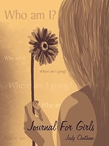 Journal for Girls by Judy Chatham