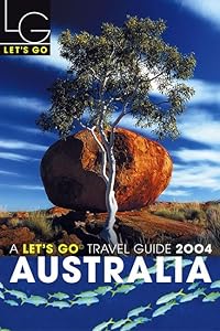 Let's Go 2004: Australia (LET'S GO AUSTRALIA) by Let's Go Inc.