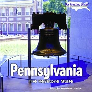 Pennsylvania: The Keystone State