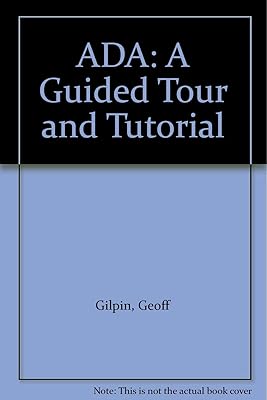 Ada, a guided tour and tutorial