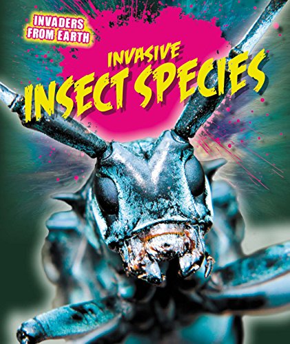 Invasive Insect Species by Richard Spilsbury