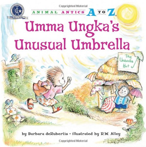 Umma Ungka's Unusual Umbrella by Barbara deRubertis  ,