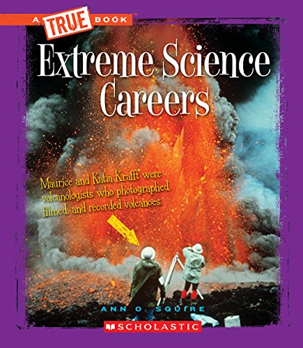Extreme Science Careers by Ann Squire