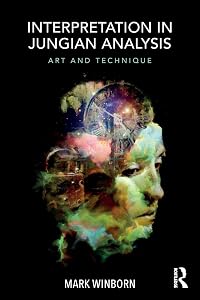 Interpretation in Jungian Analysis by Mark Winborn