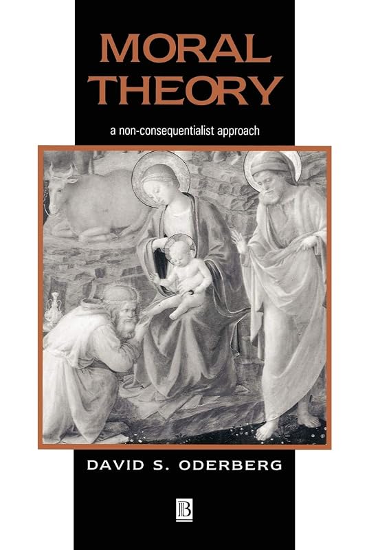 Moral Theory by David S. Oderberg