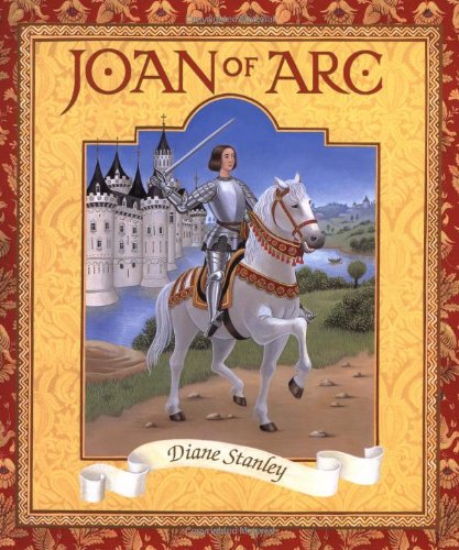 Joan of Arc by Diane Stanley