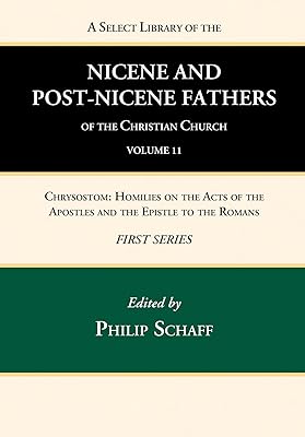 A Select Library of the Nicene and Post-Nicene Fathers of the Christian Church, First Series, Volume 11