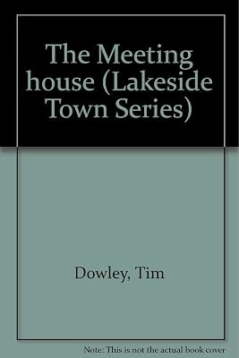 The Meeting house (Lakeside Town Series)