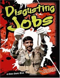 Disgusting Jobs (That's Disgusting!)