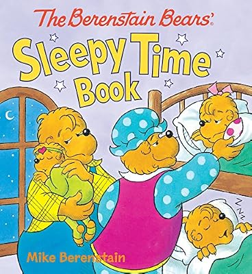 The Berenstain Bears' Sleepy Time Book