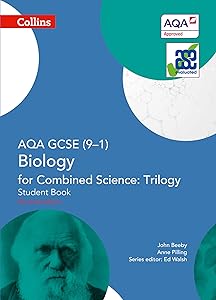 Collins GCSE Science – AQA GCSE (9-1) Biology for Combined Science: Triology: Student Book (GCSE Science 9-1) by John Beeby