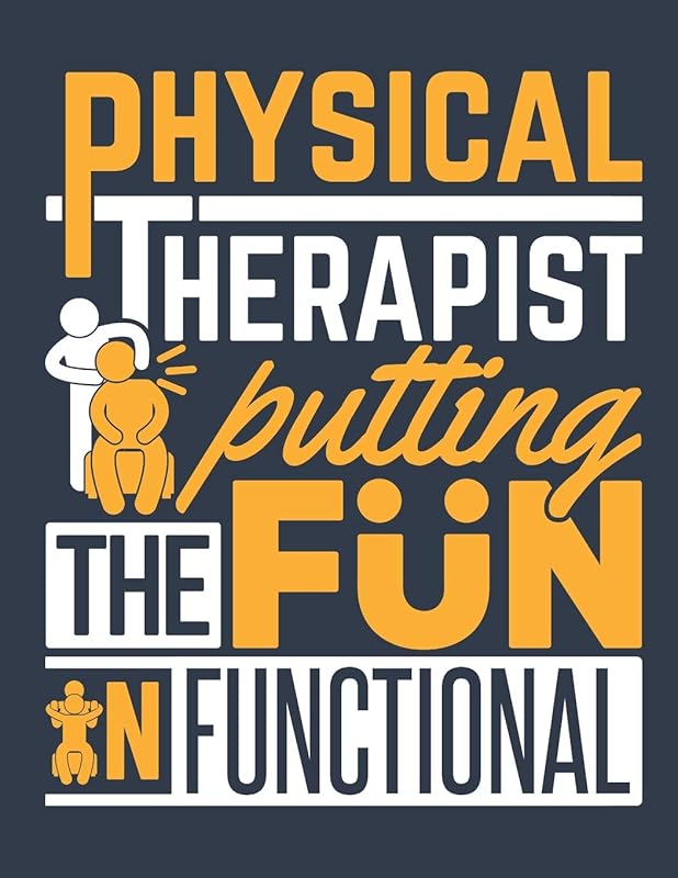 Physical Therapist Putting the Fun in Functional: Physical Therapy 2020 Weekly Planner (Jan 2020 to Dec 2020), Paperback 8.5 x 11, Calendar Schedule Organizer by Jaygo Journals