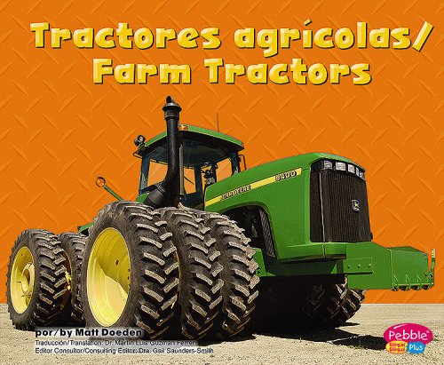 Tractores agricolas/Farm Tractors (Pebble Plus Bilingual) (Spanish Edition) by Matt Doeden