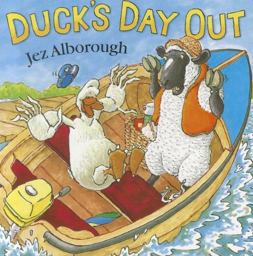 Duck's Day Out by Jez Alborough