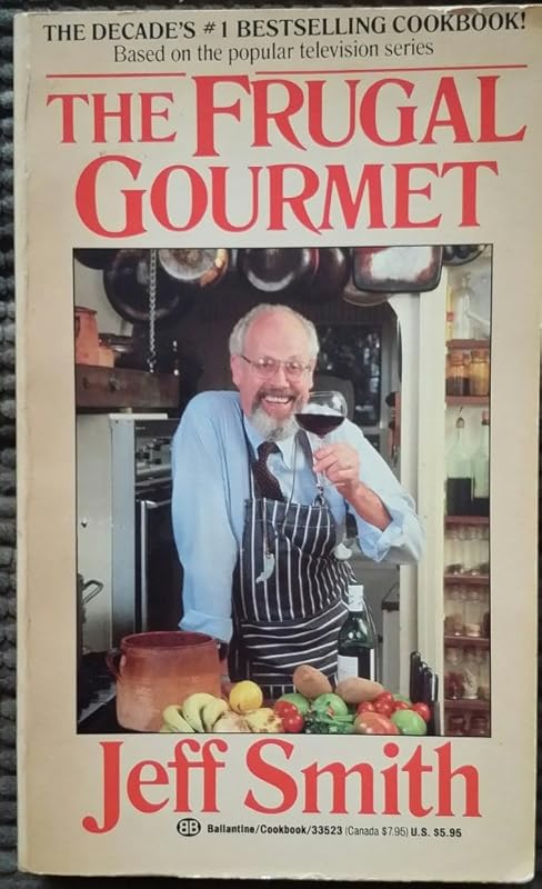 The Frugal Gourmet by Jeff Smith