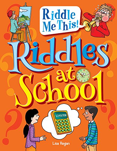 Riddles at school by Lisa Regan