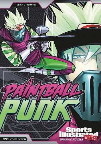 Paintball Punk (Sports Illustrated Kids Graphic Novels) by Sean Tulien