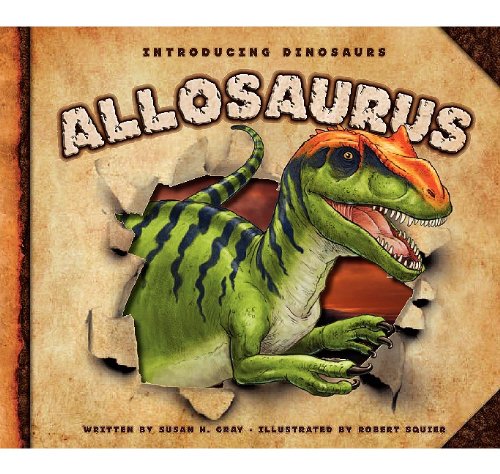 Allosaurus by Susan H. Gray  ,
