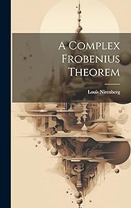 A Complex Frobenius Theorem by Louis Nirenberg