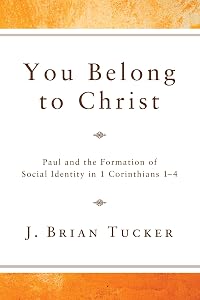 You Belong to Christ by J Brian Tucker