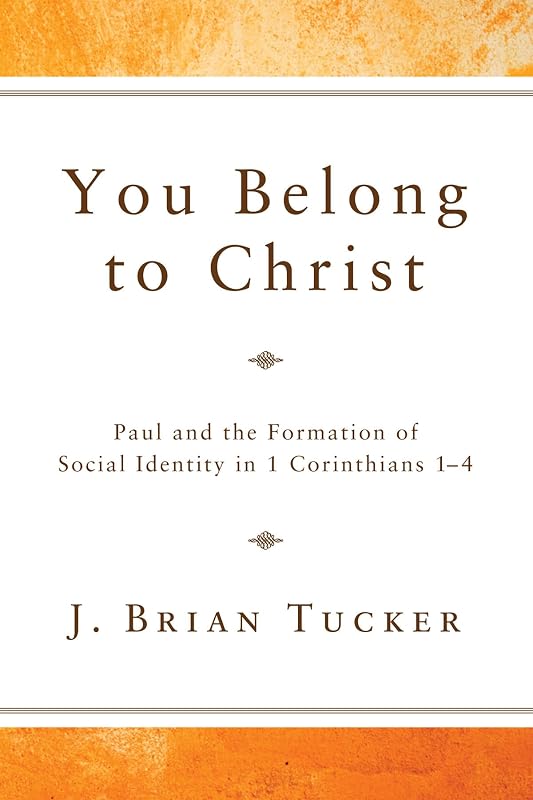 You Belong to Christ by J Brian Tucker